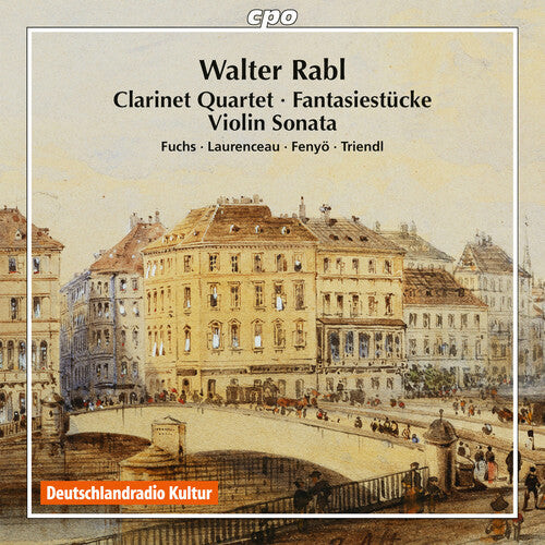 CD диск Rabl / Fuchs / Laurenceau / Fenyo / Triendl: Walter Rabl: Clarinet Quartet - Fantasiestuecke - Violin Sonata
CD диск Rabl / Fuchs / Laurenceau / Fenyo / Triendl: Walter Rabl: Clarinet Quartet - Fantasiestuecke - Violin Sonata