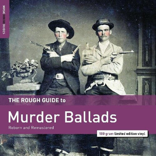 Виниловая пластинка Rough Guide to Murder Ballads / Various: Rough Guide To Murder Ballads (Various Artists)
Виниловая пластинка Rough Guide to Murder Ballads / Various: Rough Guide To Murder Ballads (Various Artists)