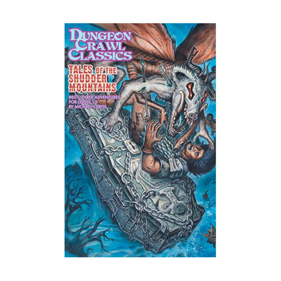 Модуль Tales of the Shudder Mountains, Dungeon Crawl Classics Role Playing Games - Adventures
Модуль Tales of the Shudder Mountains, Dungeon Crawl Classics Role Playing Games - Adventures