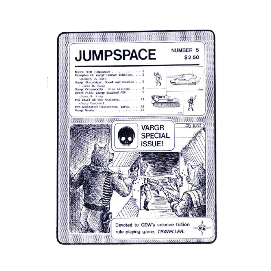 Журнал #5 "Vargr Combat Vehicles, Vargr Scout & Courier, Psi-Staff of the Ancients", Traveller - Jumpspace Fanzine (StarLance Publications)
Журнал #5 "Vargr Combat Vehicles, Vargr Scout & Courier, Psi-Staff of the Ancients", Traveller - Jumpspace Fanzine (StarLance Publications)