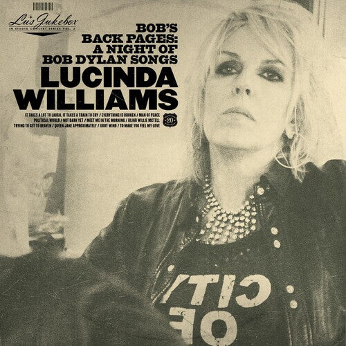 Виниловая пластинка Williams, Lucinda: Lu's Jukebox Vol. 3: Bob's Back Pages: A Night Of Bob Dylan Songs
Виниловая пластинка Williams, Lucinda: Lu's Jukebox Vol. 3: Bob's Back Pages: A Night Of Bob Dylan Songs