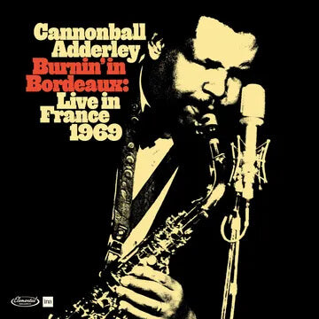 Виниловая пластинка Cannonball Adderley - BURNIN' IN BORDEAUX: LIVE IN FRANCE 1969 *RSD*
Виниловая пластинка Cannonball Adderley - BURNIN' IN BORDEAUX: LIVE IN FRANCE 1969 *RSD*
