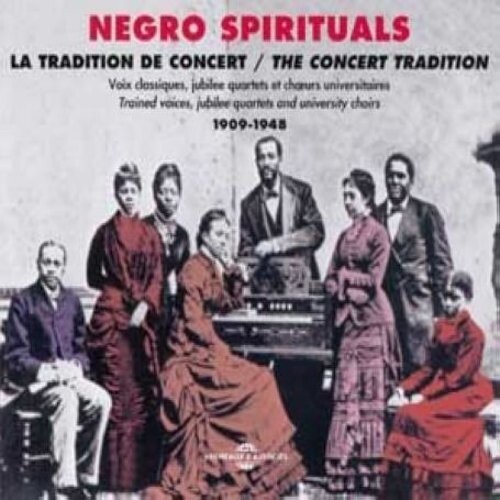 CD диск Negro Spirituals 1909-1940 / Various: Negro Spirituals 1909-1948/La Tradition de Concert
CD диск Negro Spirituals 1909-1940 / Various: Negro Spirituals 1909-1948/La Tradition de Concert
