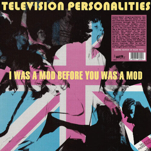 Виниловая пластинка Television Personalities - I Was A Mod Before You Was A Mod
Виниловая пластинка Television Personalities - I Was A Mod Before You Was A Mod