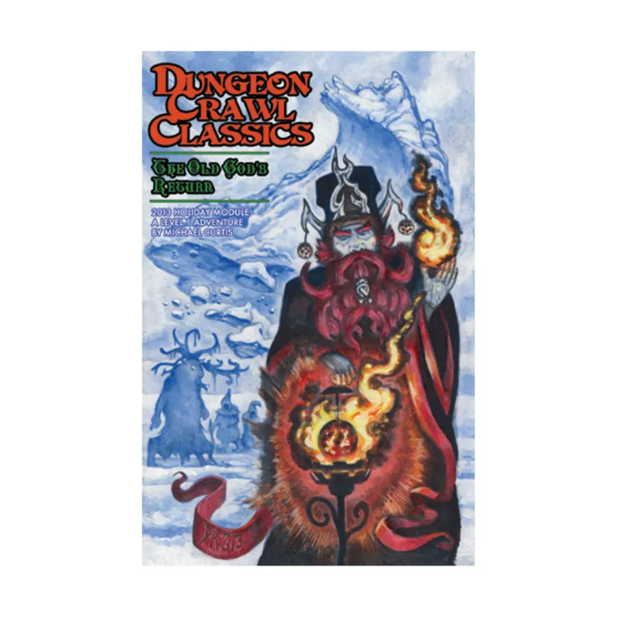 Holiday Adventure - The Old God's Return (2nd Printing), Dungeon Crawl Classics Role Playing Games - Adventures, мягкая обложка
Holiday Adventure - The Old God's Return (2nd Printing), Dungeon Crawl Classics Role Playing Games - Adventures, мягкая обложка