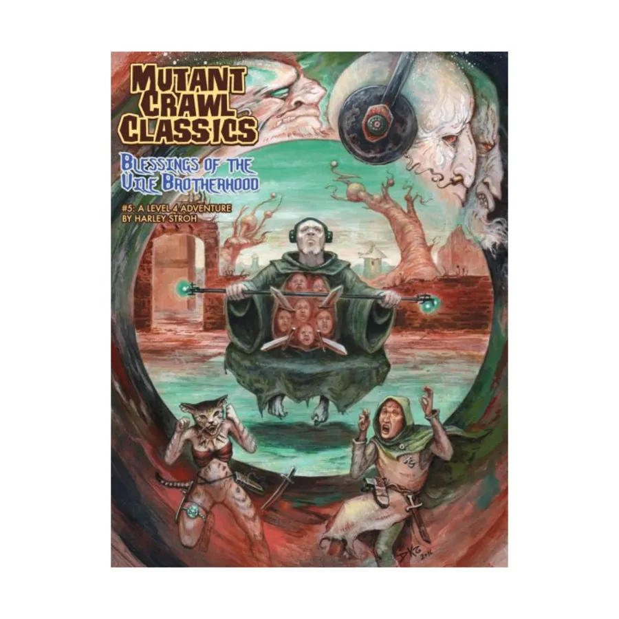 Модуль Blessings of the Vile Brotherhood, Mutant Crawl Classics RPG (Goodman Games)
Модуль Blessings of the Vile Brotherhood, Mutant Crawl Classics RPG (Goodman Games)