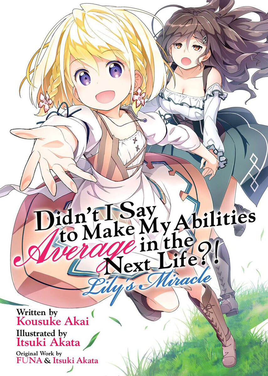 Новелла Didn't I Say to Make My Abilities Average in the Next Life! Lily's Miracle Novel
Новелла Didn't I Say to Make My Abilities Average in the Next Life! Lily's Miracle Novel