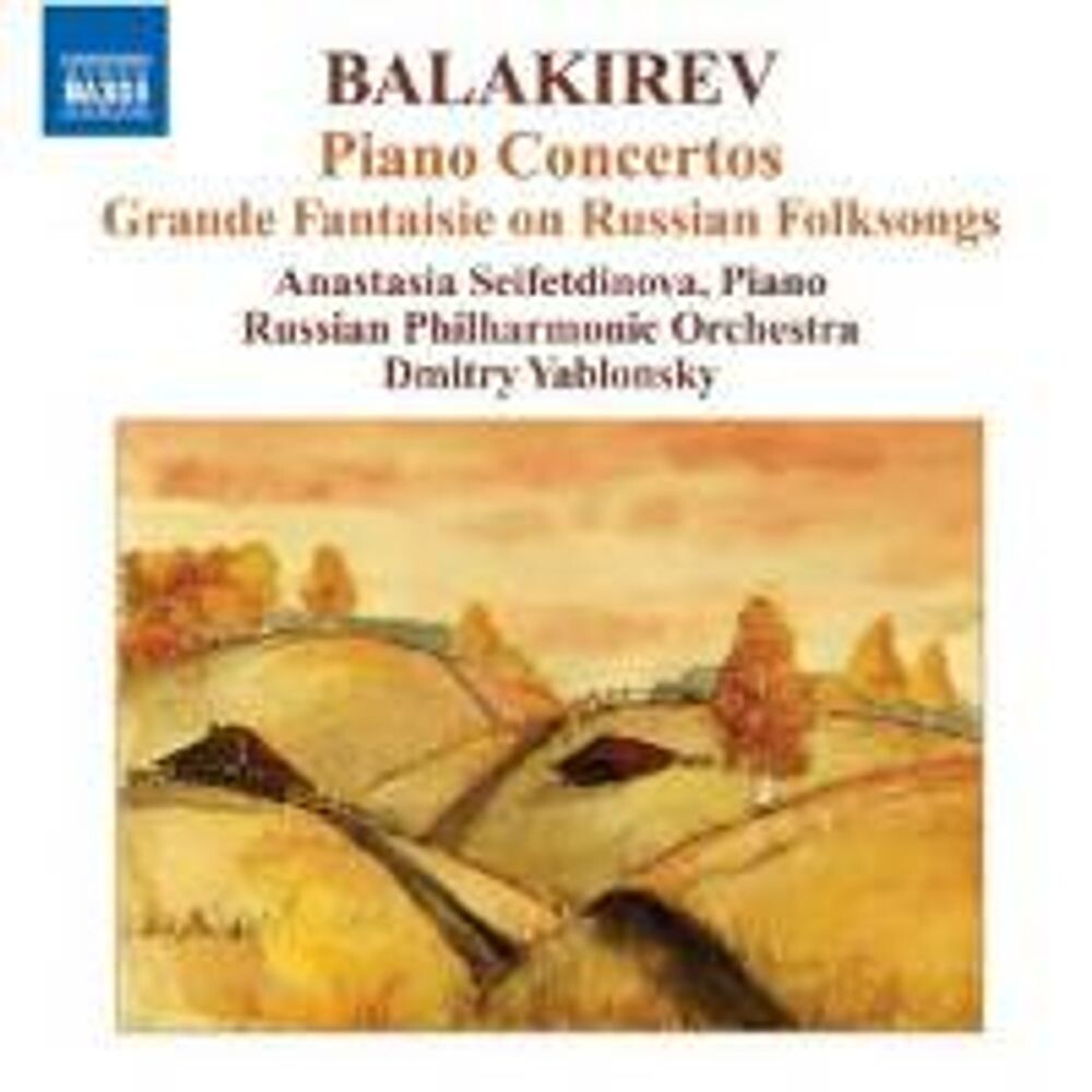 Диск CD Balakirev: Piano Concertos / Grande Fantasie on Russian Folksongs - Mily Balakirev, Dmitry Yablonsky, Anastasia Seifetdinova, Russian Philharmonic Orchestra
Диск CD Balakirev: Piano Concertos / Grande Fantasie on Russian Folksongs - Mily Balakirev, Dmitry Yablonsky, Anastasia Seifetdinova, Russian Philharmonic Orchestra
