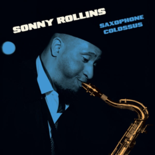 Виниловая пластинка Rollins, Sonny: Saxophone Colossus - 180-Gram Blue Colored Vinyl with Bonus Track
Виниловая пластинка Rollins, Sonny: Saxophone Colossus - 180-Gram Blue Colored Vinyl with Bonus Track