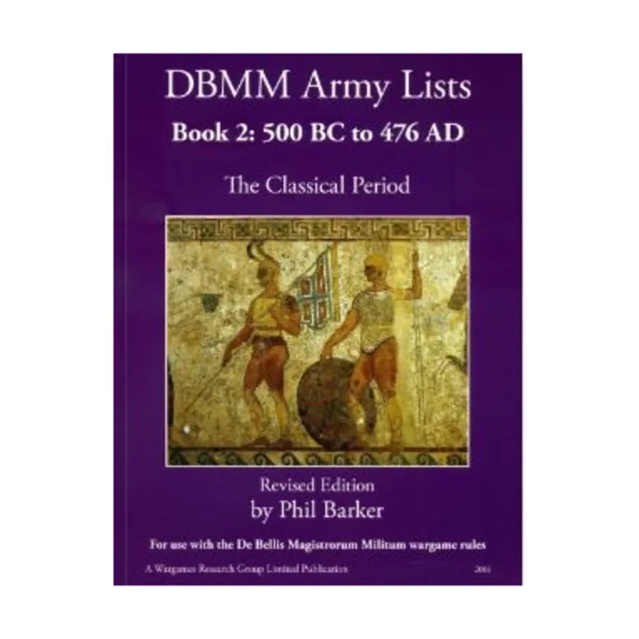 Армейские списки DBMM, Книга 2 - Классический период с 500 г. до н.э. по 476 г. н.э., De Bellis Magistrorum Militum (Wargames Research Group)
Армейские списки DBMM, Книга 2 - Классический период с 500 г. до н.э. по 476 г. н.э., De Bellis Magistrorum Militum (Wargames Research Group)