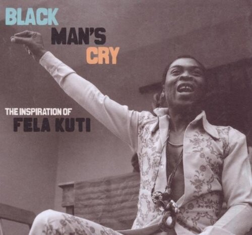 Виниловая пластинка Various Artists - Black Man's Cry: the Inspiration of Fela Kuti
Виниловая пластинка Various Artists - Black Man's Cry: the Inspiration of Fela Kuti