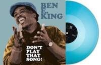 Виниловая пластинка Ben E. King - Dont Play That Song! (Turquoise) 
Виниловая пластинка Ben E. King - Dont Play That Song! (Turquoise)