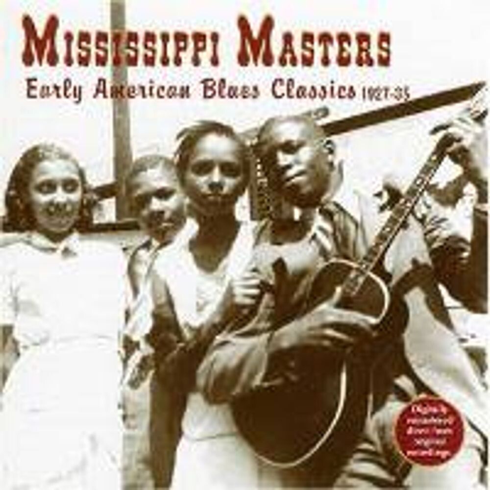 Диск CD Mississippi Masters: Early American Blues Classics 1927-35 - Various Artists
Диск CD Mississippi Masters: Early American Blues Classics 1927-35 - Various Artists