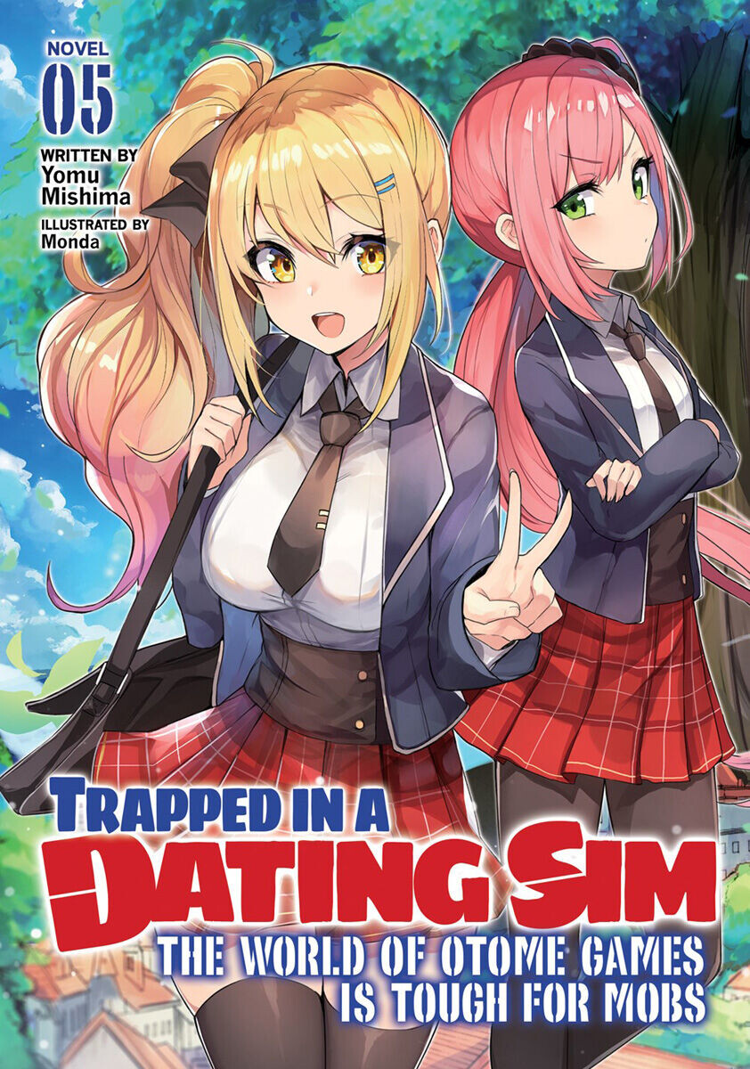 Новелла Trapped in a Dating Sim: The World of Otome Games is Tough for Mobs Novel Volume 5
Новелла Trapped in a Dating Sim: The World of Otome Games is Tough for Mobs Novel Volume 5