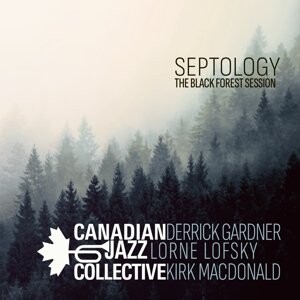 Виниловая пластинка Canadian Jazz Collective - Septology - the Black Forest Session
Виниловая пластинка Canadian Jazz Collective - Septology - the Black Forest Session