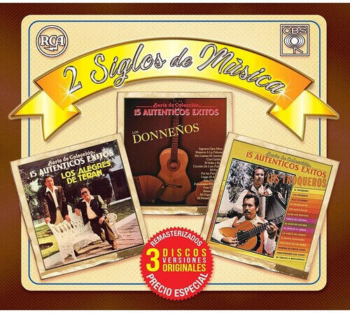 CD диск Los Donnenos / Los Alegres De Teran / Los Troquero: 2 Siglos De Musica
CD диск Los Donnenos / Los Alegres De Teran / Los Troquero: 2 Siglos De Musica