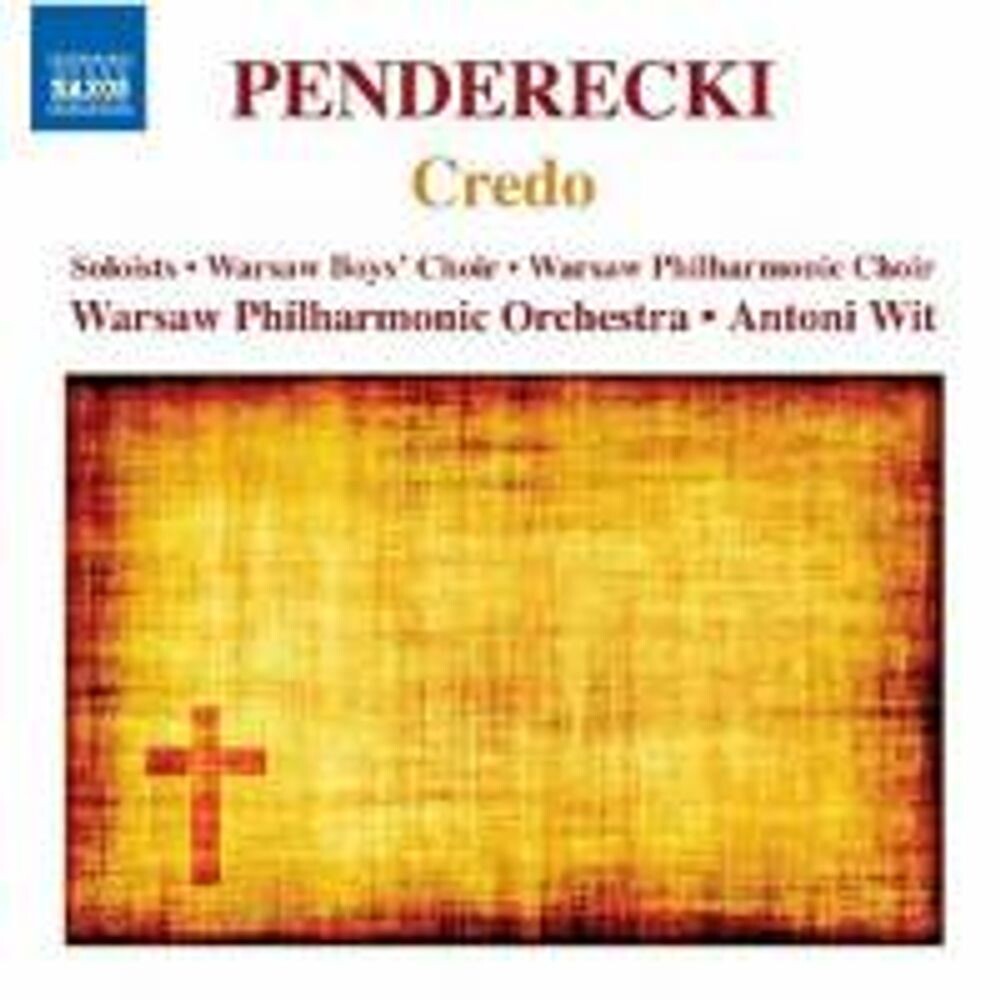 Диск CD Penderecki: Credo - Krzysztof Penderecki, Antoni Wit, Warsaw Philharmonic Orchestra, Warsaw National Philharmonic Choir, Warsaw Boys' Choir
Диск CD Penderecki: Credo - Krzysztof Penderecki, Antoni Wit, Warsaw Philharmonic Orchestra, Warsaw National Philharmonic Choir, Warsaw Boys' Choir