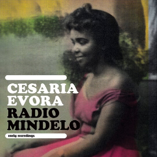 Виниловая пластинка Evora Cesaria - Radio Mindelo-Early Recordings evora cesaria виниловая пластинка evora cesaria radio mindelo early recordings