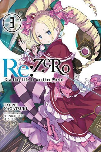 

Новелла Re:ZERO Starting Life in Another World Novel Volume 3