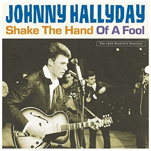 

Виниловая пластинка Hallyday, Johnny: Shake The Hand Of A Fool