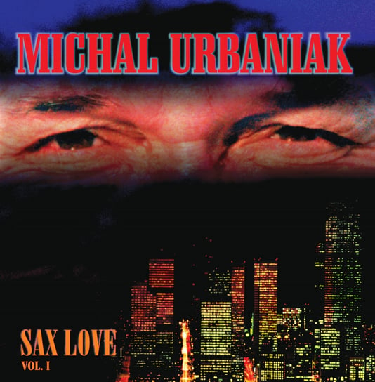 Виниловая пластинка Urbaniak Michał - Sax Love