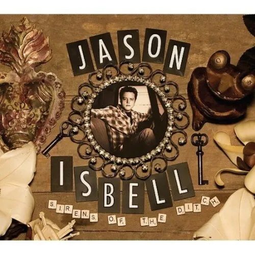 Виниловая пластинка Isbell Jason - Sirens of the Ditch