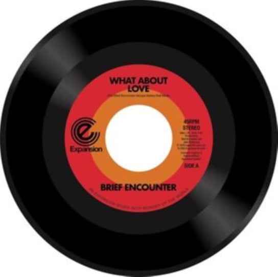 Виниловая пластинка The Brief Encounter - What About Love/Got a Good Feeling