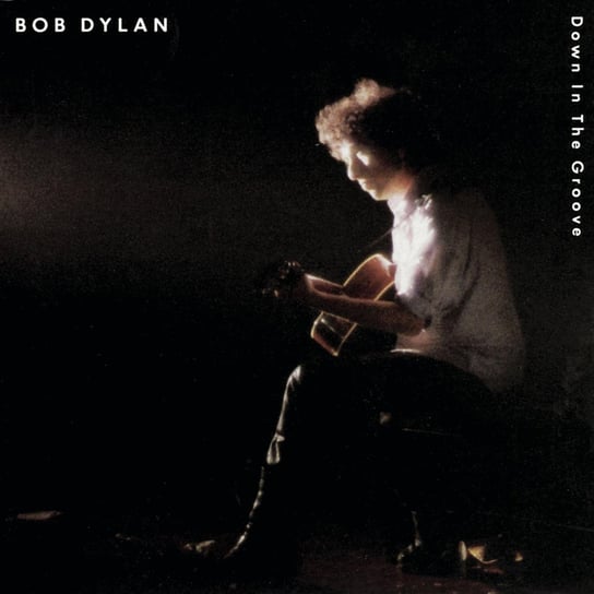 Виниловая пластинка Dylan Bob - Down In The Groove