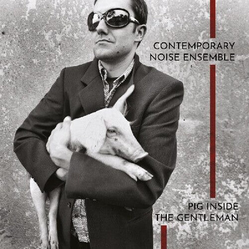 

Виниловая пластинка Contemporary Noise Ensemble: Pig Inside The Gentleman