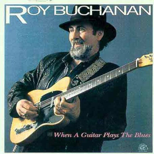 

CD диск Buchanan, Roy: When a Guitar Plays the Blues