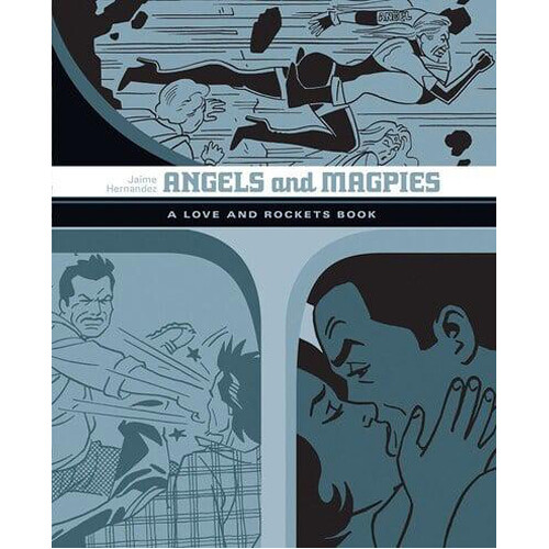 

Книга Angels And Magpies: The Love And Rockets Library Vol. 13