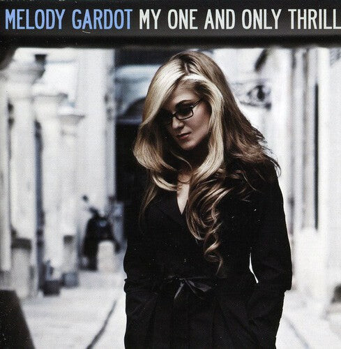 

CD диск Gardot, Melody: My One & Only Thrill