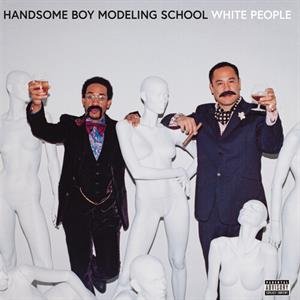 Виниловая пластинка Handsome Boy Modeling School - White People