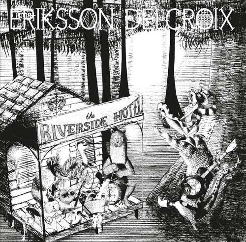цена Виниловая пластинка Eriksson Delcroix - Riverside Hotel