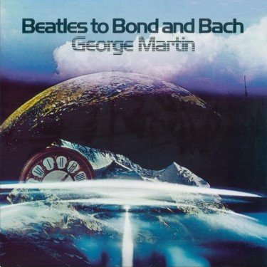 Виниловая пластинка Martin George - Beatles To Bond And Bach martin vocal and chamber music