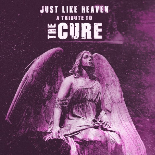 Виниловая пластинка Various Artists - Just Like Heaven - A Tribute To The Cure куин джулия just like heaven