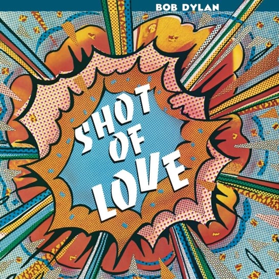 Виниловая пластинка Dylan Bob - Shot Of Love