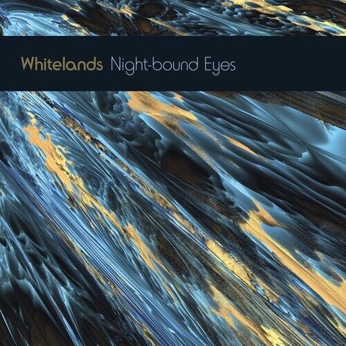 

Виниловая пластинка Whitelands - Night-Bound Eyes Are Blind To The Day