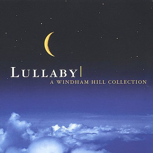 

CD диск Lullaby: A Windham Hill Collection / Various: Lullaby: A Windham Hill Collection