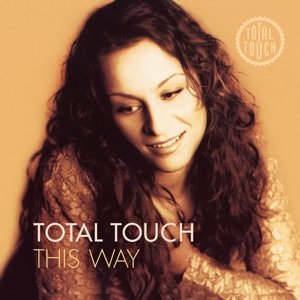 Виниловая пластинка Total Touch - TOTAL TOUCH This Way LP