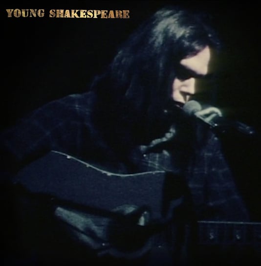 audiocd neil young young shakespeare cd Виниловая пластинка Young Neil - Young Shakespeare