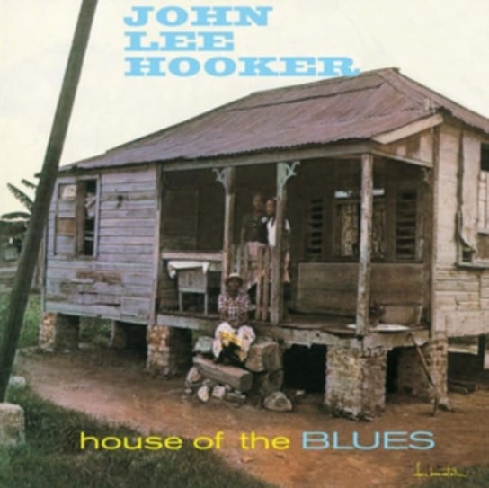 виниловая пластинка john lee hooker never get out of these blues alive lp Виниловая пластинка Hooker John Lee - House of the Blues