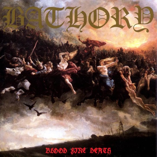 Виниловая пластинка Bathory - Blood Fire Death bathory виниловая пластинка bathory nordland i