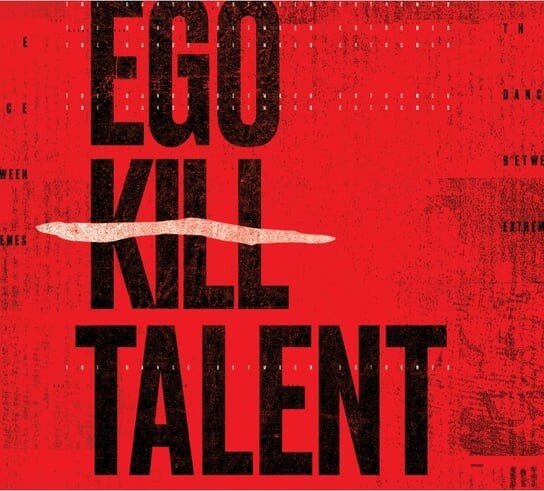 

Виниловая пластинка Ego Kill Talent - The Dance Between Extremes