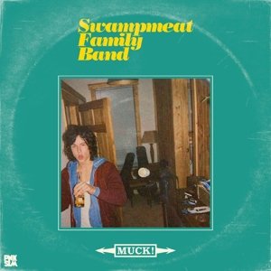 Виниловая пластинка Swampmeat Family Band - Muck!