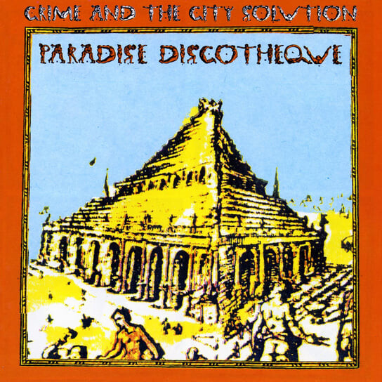 

Виниловая пластинка Crime and the City Solution - Solution Paradise Discotheque