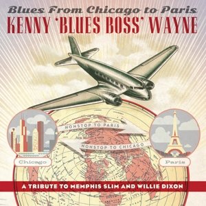 Виниловая пластинка Wayne Kenny - Blues From Chicago To Paris