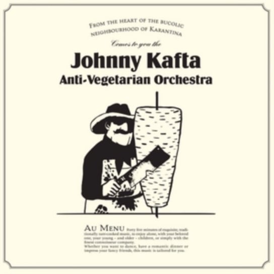 Виниловая пластинка Johnny Kafta Anti-Vegetarian Orchestra - Johnny Kafta Anti-Vegetarian Orchestra