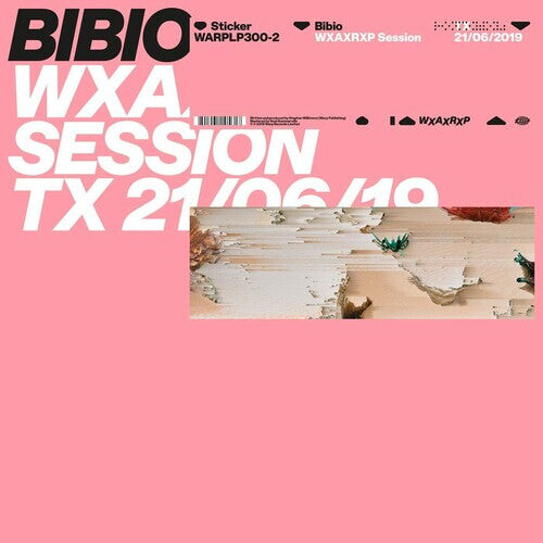 

Сингл 12" Bibio: Wxaxrxp Session