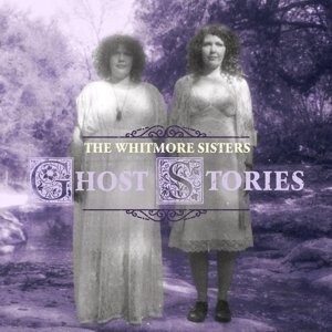 

Виниловая пластинка The Whitmore Sisters - Ghost Stories